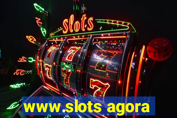 www.slots agora