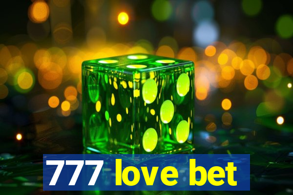 777 love bet