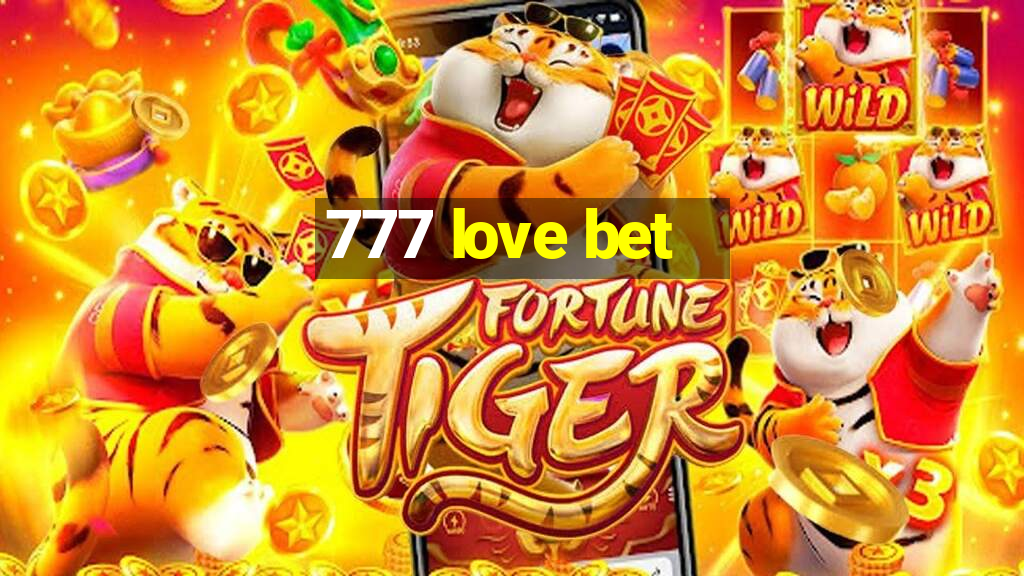 777 love bet