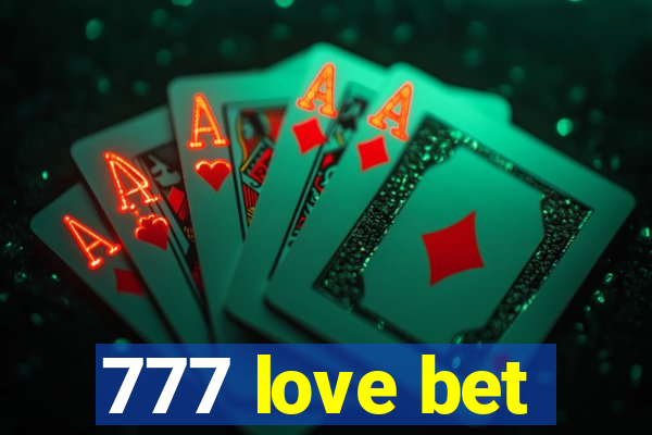 777 love bet