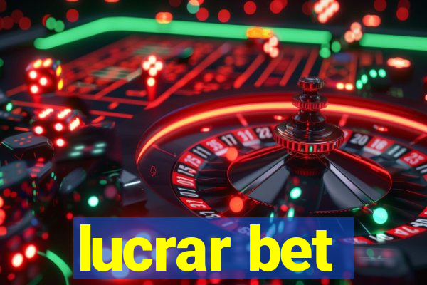 lucrar bet