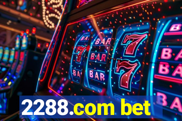 2288.com bet