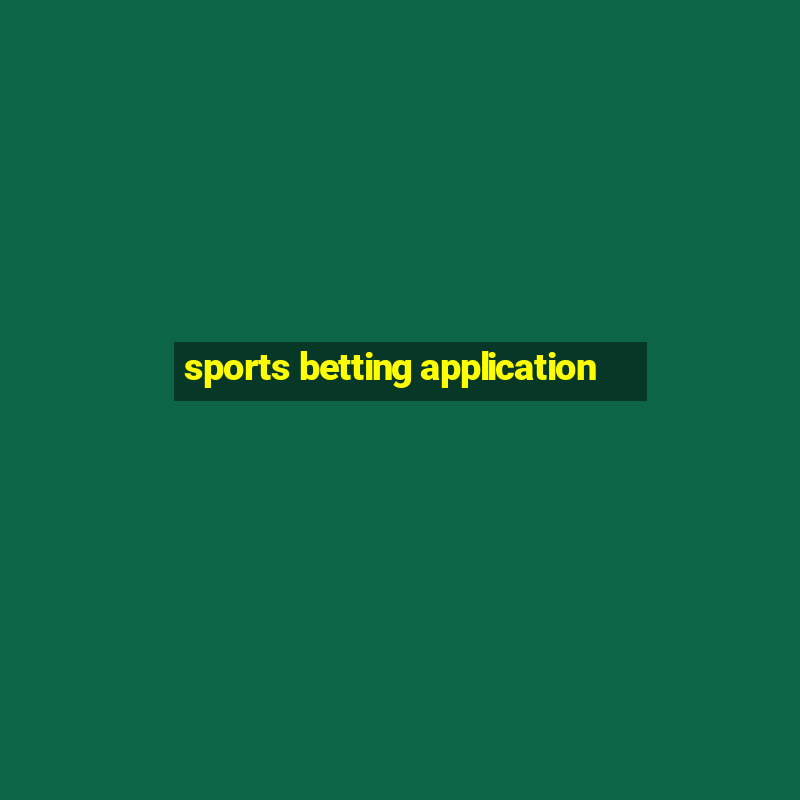 sports betting application