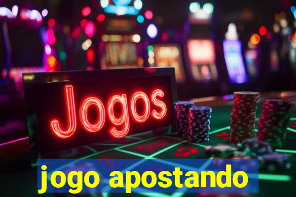 jogo apostando