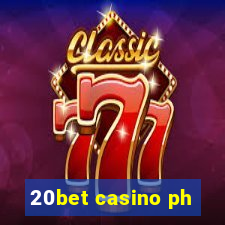 20bet casino ph