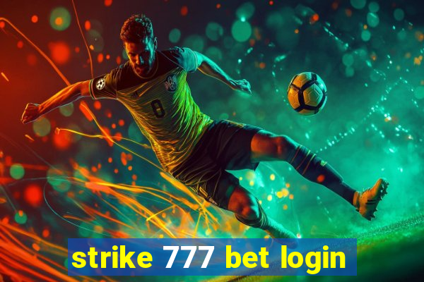 strike 777 bet login