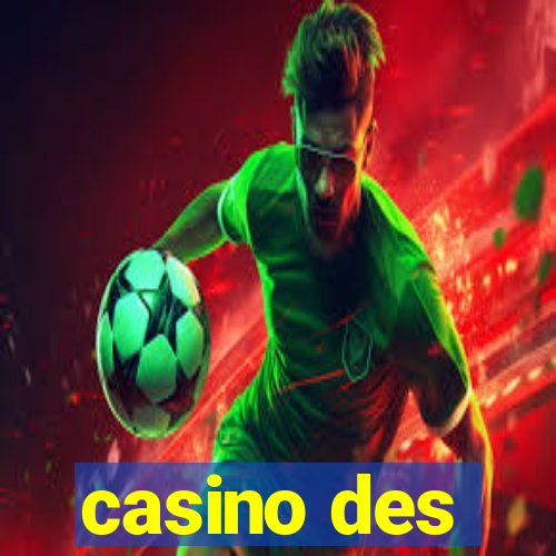 casino des