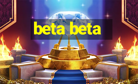 beta beta