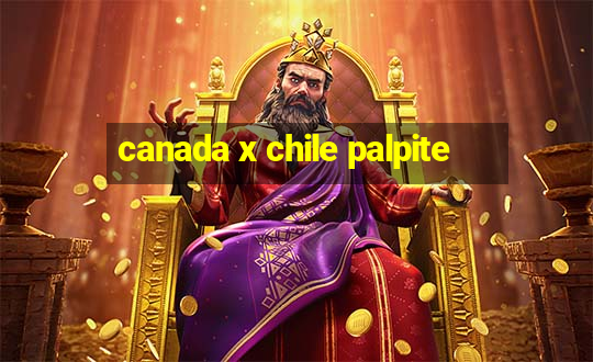 canada x chile palpite