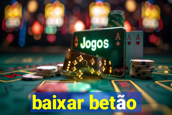 baixar betão