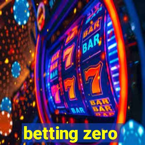 betting zero