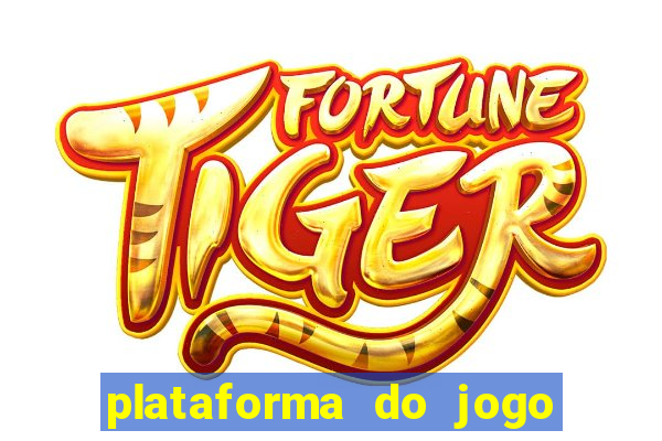 plataforma do jogo do tigre