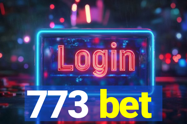 773 bet