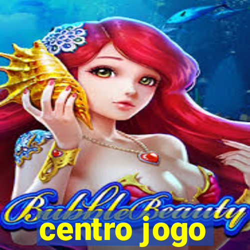 centro jogo