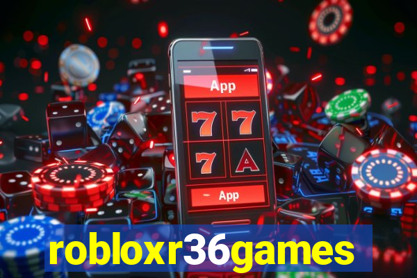 robloxr36games