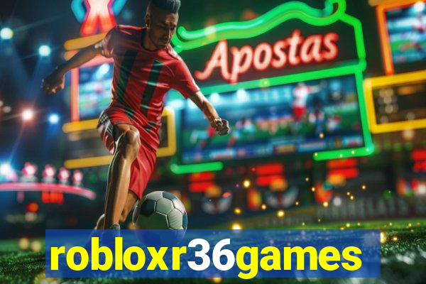 robloxr36games