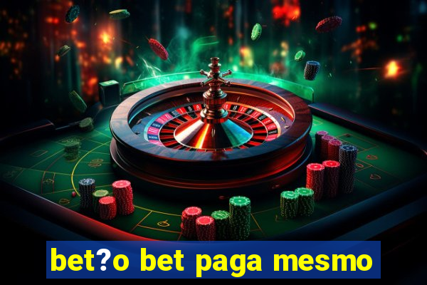 bet?o bet paga mesmo