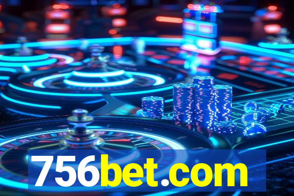 756bet.com