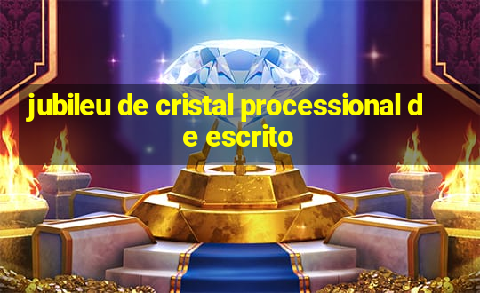 jubileu de cristal processional de escrito