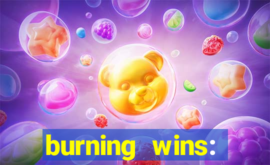 burning wins: classic 5 lines slot recension