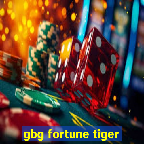 gbg fortune tiger