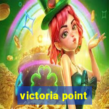 victoria point