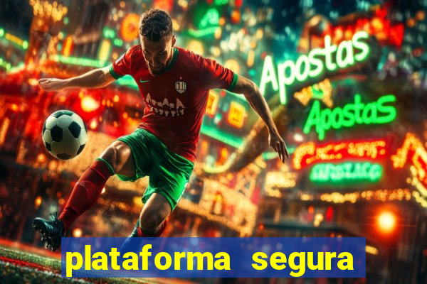 plataforma segura de jogos para ganhar dinheiro