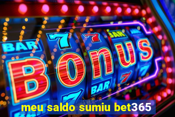 meu saldo sumiu bet365