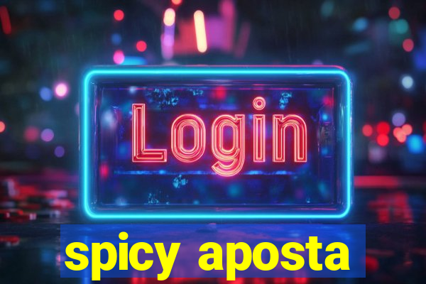 spicy aposta