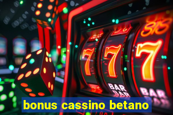 bonus cassino betano