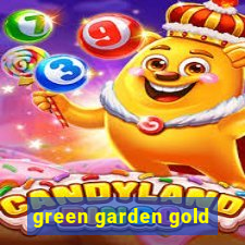 green garden gold