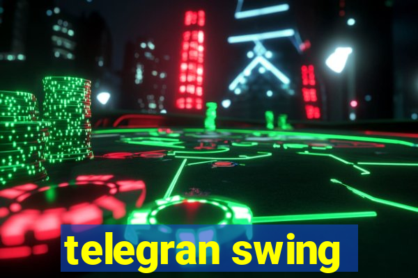 telegran swing