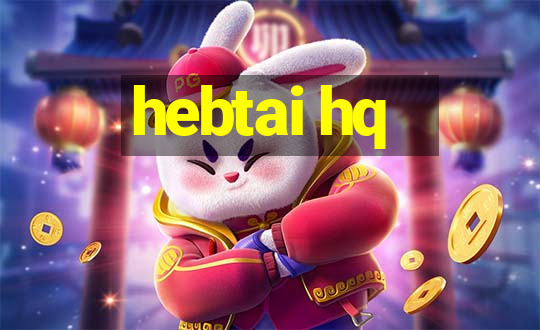 hebtai hq