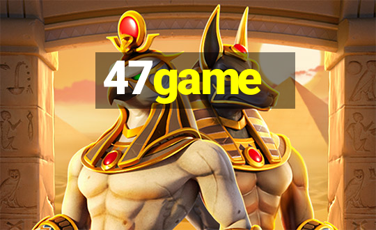 47game