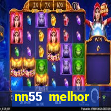 nn55 melhor horário para jogar