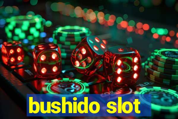 bushido slot