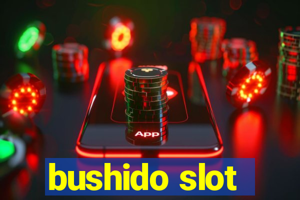 bushido slot