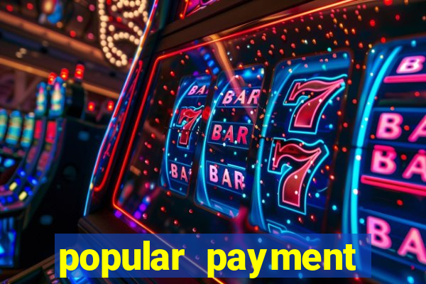 popular payment methods online casinos