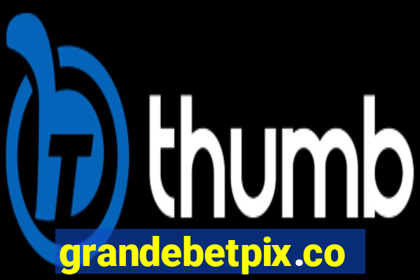 grandebetpix.com