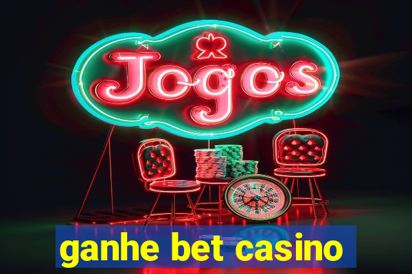 ganhe bet casino