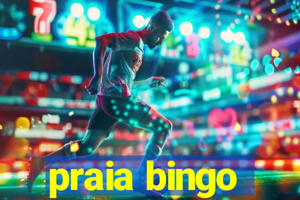 praia bingo