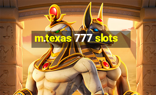 m.texas 777 slots