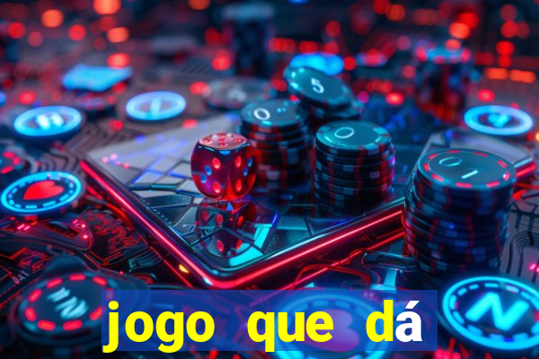 jogo que dá dinheiro sem depositar