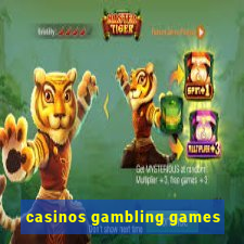 casinos gambling games