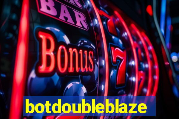 botdoubleblaze