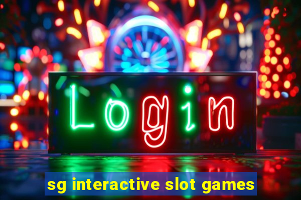 sg interactive slot games