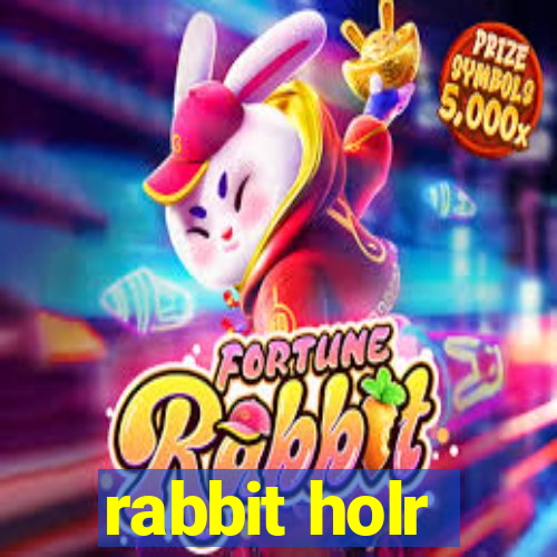 rabbit holr