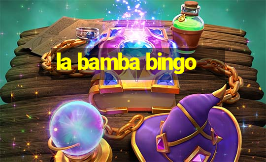 la bamba bingo