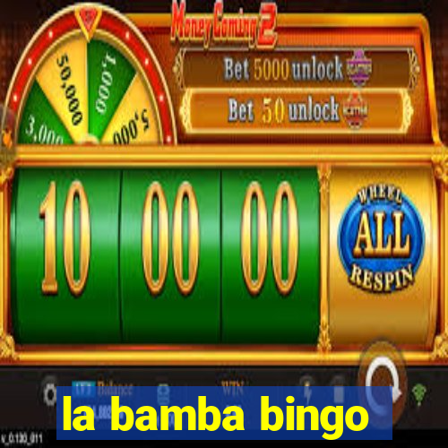 la bamba bingo