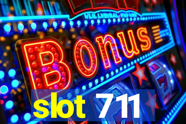 slot 711